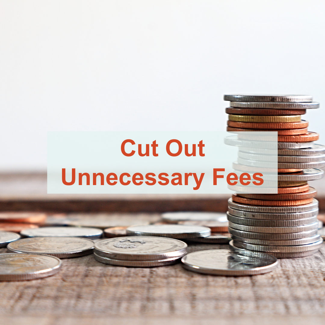 10 Ways to Improve Your Finances - Cut Out Unnecessary Fees - Launch Credit Union