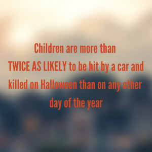 Children will be hit by cars on Halloween 