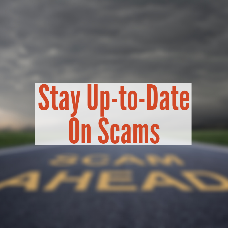road with yellow letters scam ahead | Stay Up To Date on Scams