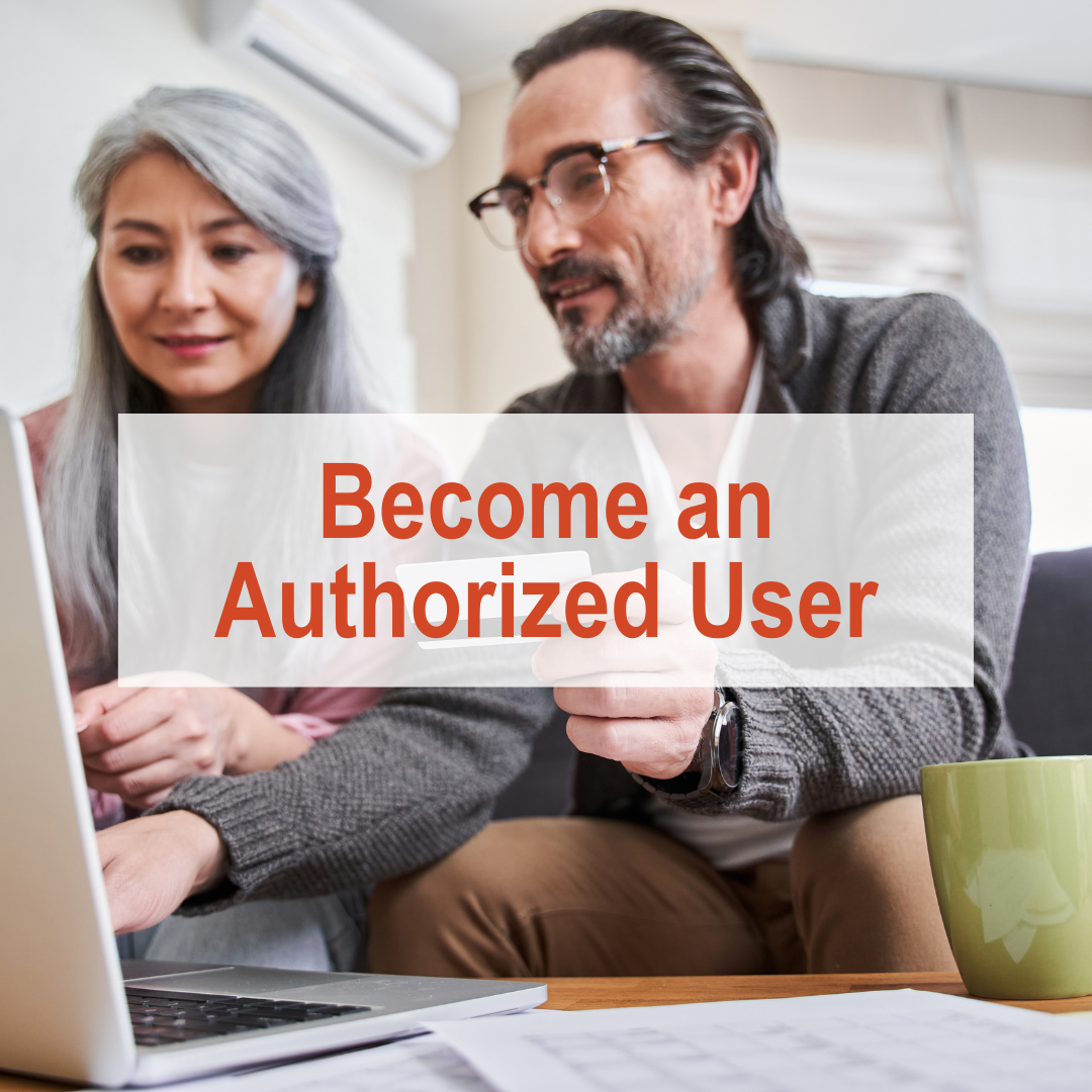 7 Ways to Build Credit From Scratch - Become an Authorized User