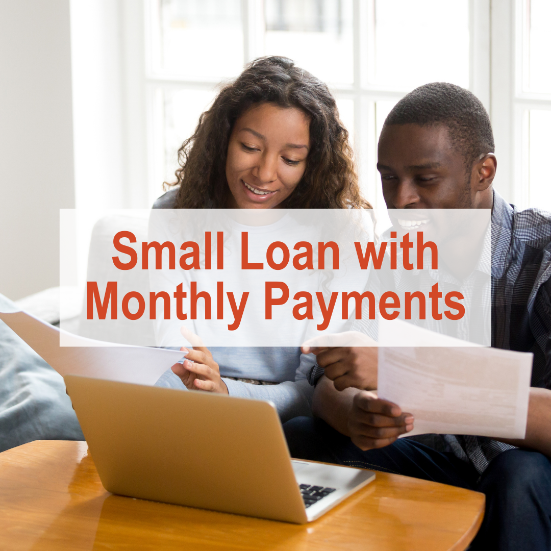 How to Build Credit - Small Loan with Monthly Payments