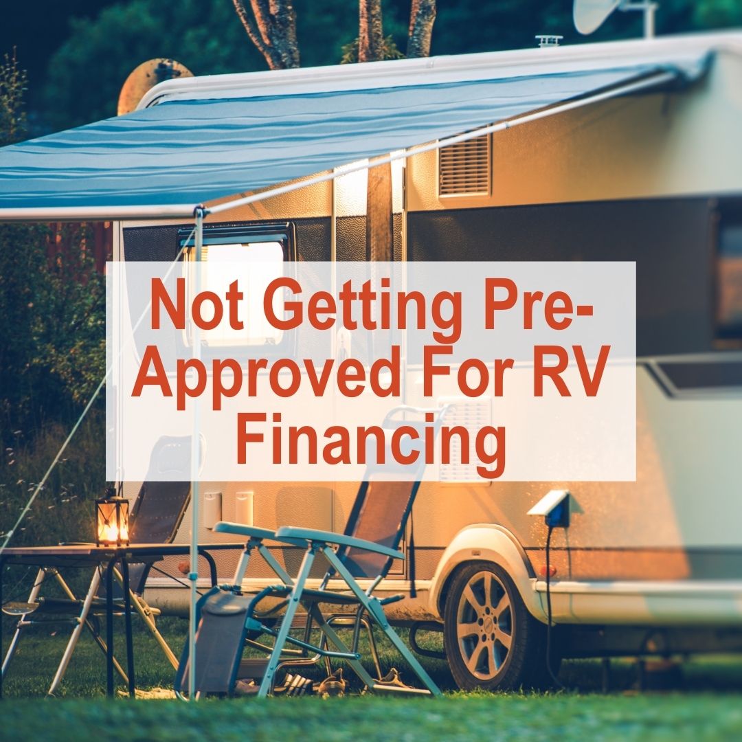 RV with awning pushed out | Not getting pre-approved for rv financing